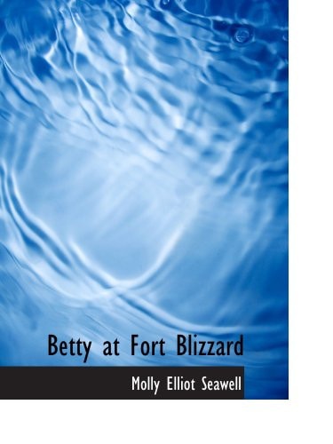 Betty at Fort Blizzard