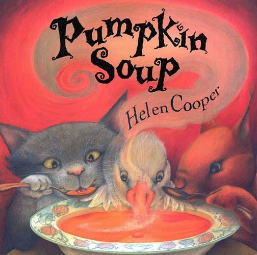 Pumpkin Soup A Picture Book