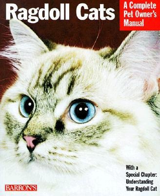 Ragdoll Cats (Complete Pet Owner's Manuals)