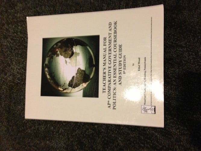 AP Comparative Government and Politics: An Essential Coursebook and Study Guide, 5th ed.