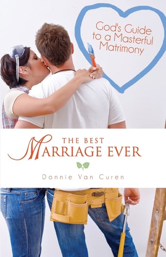 The Best Marriage Ever