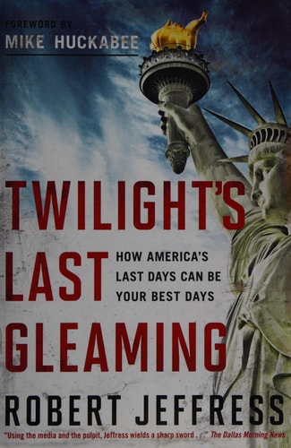 Twilight's Last Gleaming: How America's Last Days Can Be Your Best Days