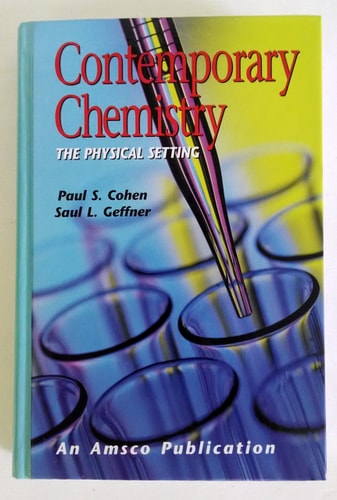 Contemporary Chemistry: The Physical Setting