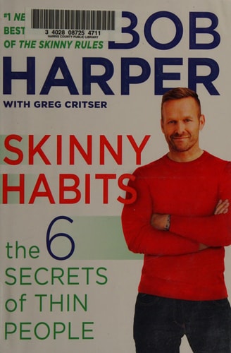 Skinny Habits: The 6 Secrets of Thin People (Skinny Rules)