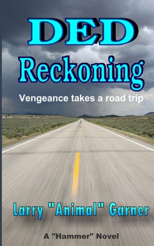 DED Reckoning: Vengeance takes a road trip (Hammer)