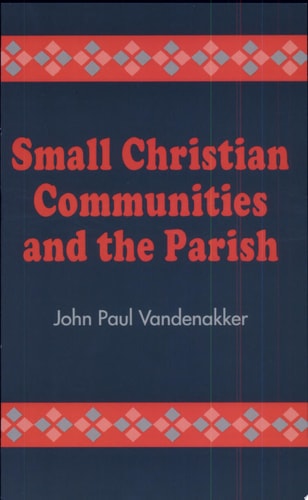 Small Christian Communities and the Parish