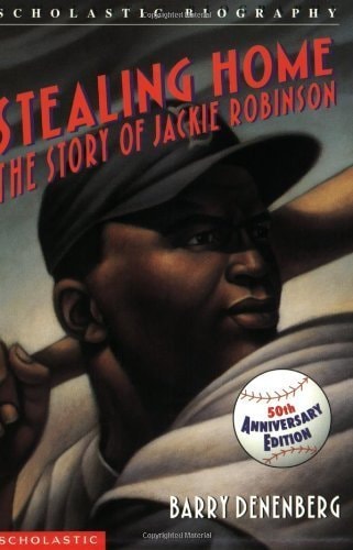 STEALING HOME: THE STORY OF JACKIE ROBINSON