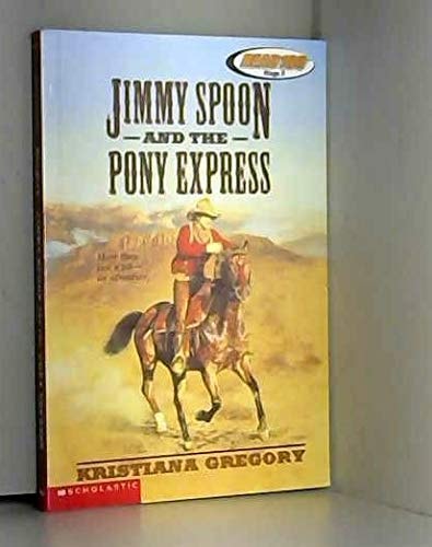 Jimm Spoon and the Pony Express