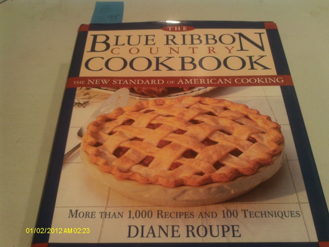 The Blue Ribbon Country Cookbook The New Standard of American Cooking
