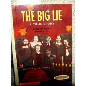 The Big Lie A True Story
