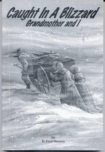 Caught in a blizzard: Grandmother and I