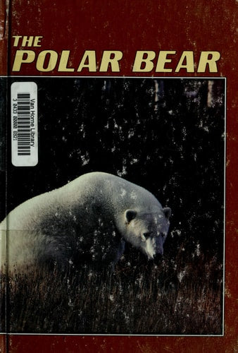 The Polar Bear (Wildlife Habits and Habitat Series)