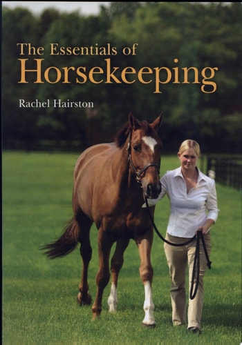 The Essentials of Horsekeeping