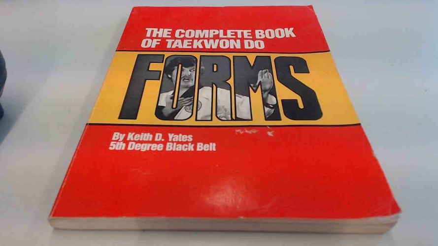 The Complete Book of Taekwon Do Forms