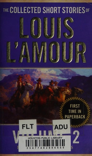 The Collected Short Stories of Louis L'Amour, Volume 2 Frontier Stories