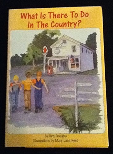 What Is There to Do in the Country