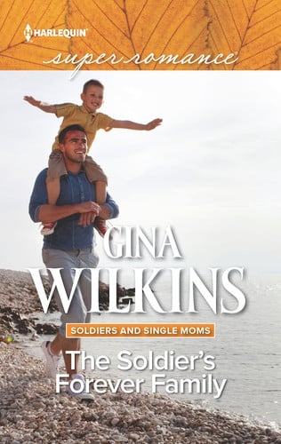 The Soldier's Forever Family (Soldiers and Single Moms)