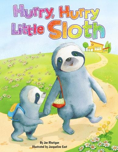 Hurry, Hurry Little Sloth