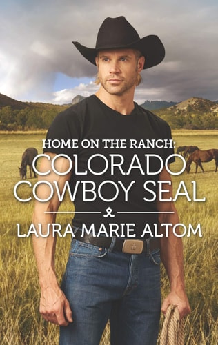 Home on the Ranch: Colorado Cowboy SEAL (Cowboy SEALs, 7)