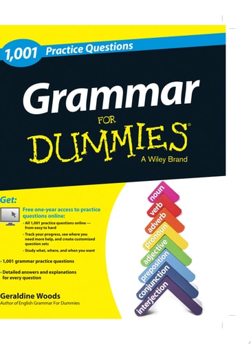 Grammar: 1,001 Practice Questions For Dummies