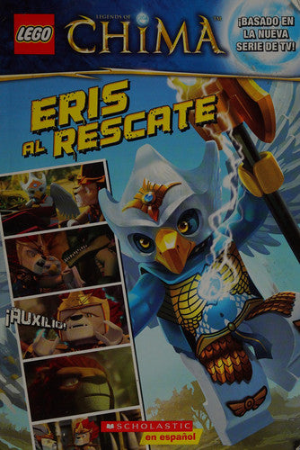 LEGO las leyendas de Chima: Eris al rescate (Spanish Edition)