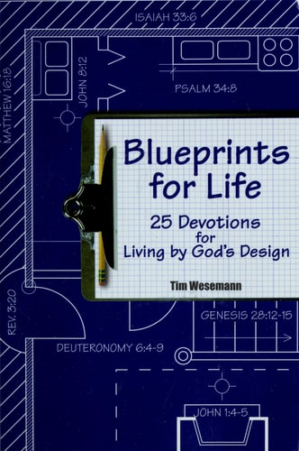 Blueprints for Life: 25 Devotions for Living by God's Design