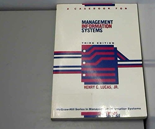 A Casebook for Management Information Systems (McGraw-Hill Series in Management Information Systems)