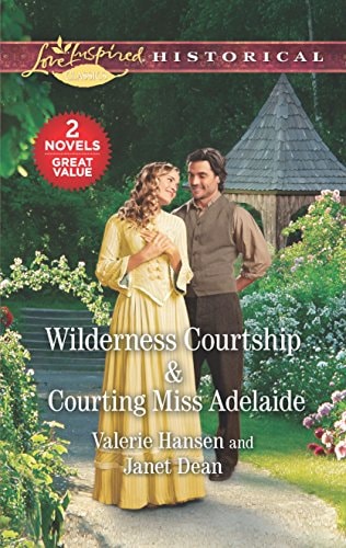 Wilderness Courtship & Courting Miss Adelaide: An Anthology (Love Inspired Historical)