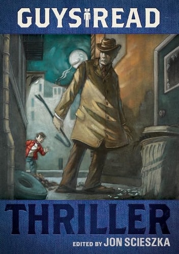 Guys Read: Thriller (Guys Read, 2)