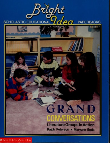 Grand Conversations: Literature Groups in Action (Bright Idea Scholastic Educational Paperbacks) (Grades 2-6)