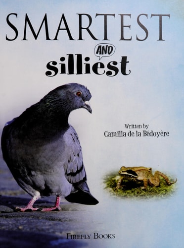 Smartest and Silliest (Animal Opposites)