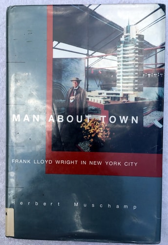 Man about Town Frank Lloyd Wright in New York City