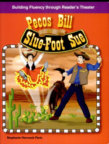 Pecos Bill and Slu-Foot Sue: American Tall Tales and Legends (Building Fluency Through Reader's Theater)