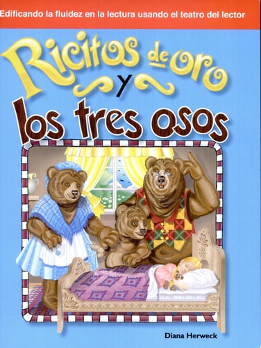 Ricitos de Oro y los Tres Osos: Folk and Fairy Tales (Building Fluency Through Reader's Theater)