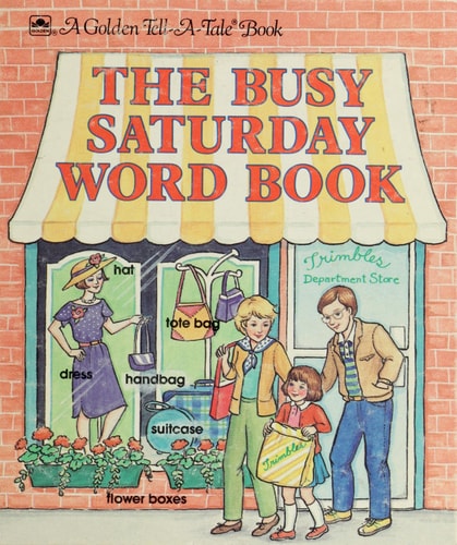 The busy Saturday word book (A Golden tell-a-tale book)