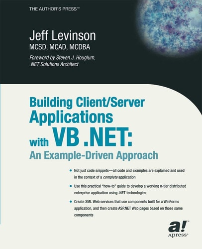 Building Client/Server Applications Under VB .NET: An Example-Driven Approach
