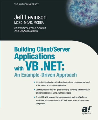 Building Client/Server Applications Under VB .NET: An Example-Driven Approach