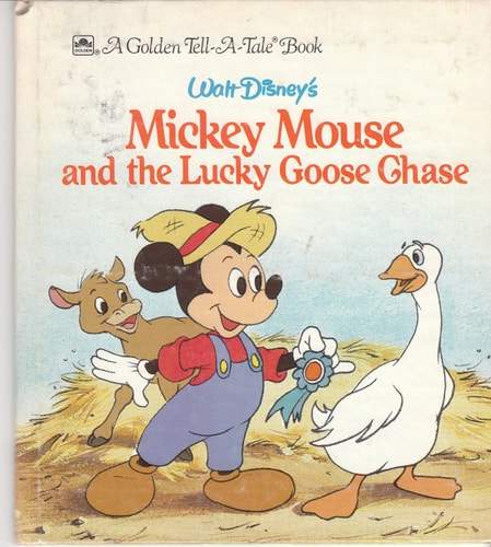 Walt Disney's Mickey Mouse and the lucky goose chase (A Golden tell-a-tale book)