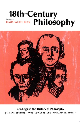 Eighteenth-Century Philosophy (Readings in the History of Philosophy)