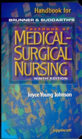 Handbook for Brunner and Suddarth's Textbook of Medical-Surgical Nursing