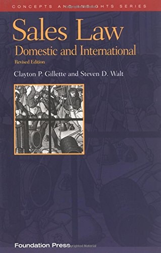 Sales Law: Domestic and International (University Casebook)