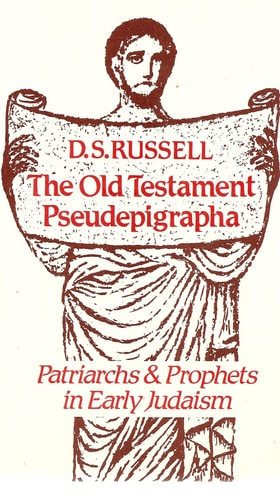 The Old Testament Pseudepigrapha: Patriarchs and prophets in early Judaism