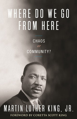 Where Do We Go from Here Chaos or Community?