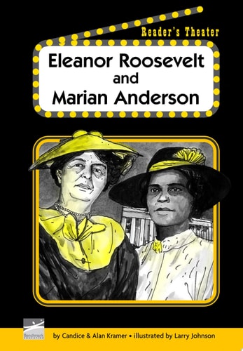 Eleanor Roosevelt and Marian Anderson (Reader's Theater)