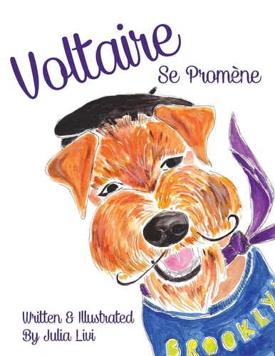 Voltaire Se Promène (Voltaire: The Franco-American Hipster Dog) (French Edition)