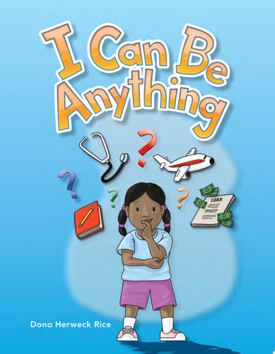 Teacher Created Materials - Early Childhood Themes: I Can Be Anything - - Grade 2