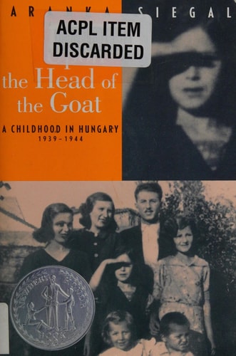 Upon the Head of the Goat A Childhood in Hungary 1939-1944
