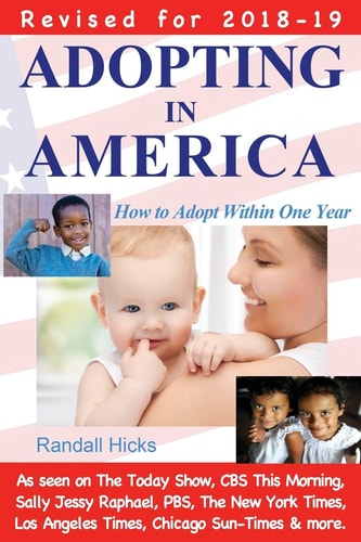 Adopting in America: How to Adopt Within One Year (2018-2019)