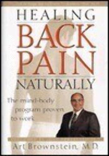 Healing Back Pain Naturally: The Mind-Body Program Proven to Work