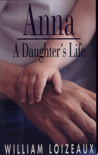 Anna: A Daughters Life